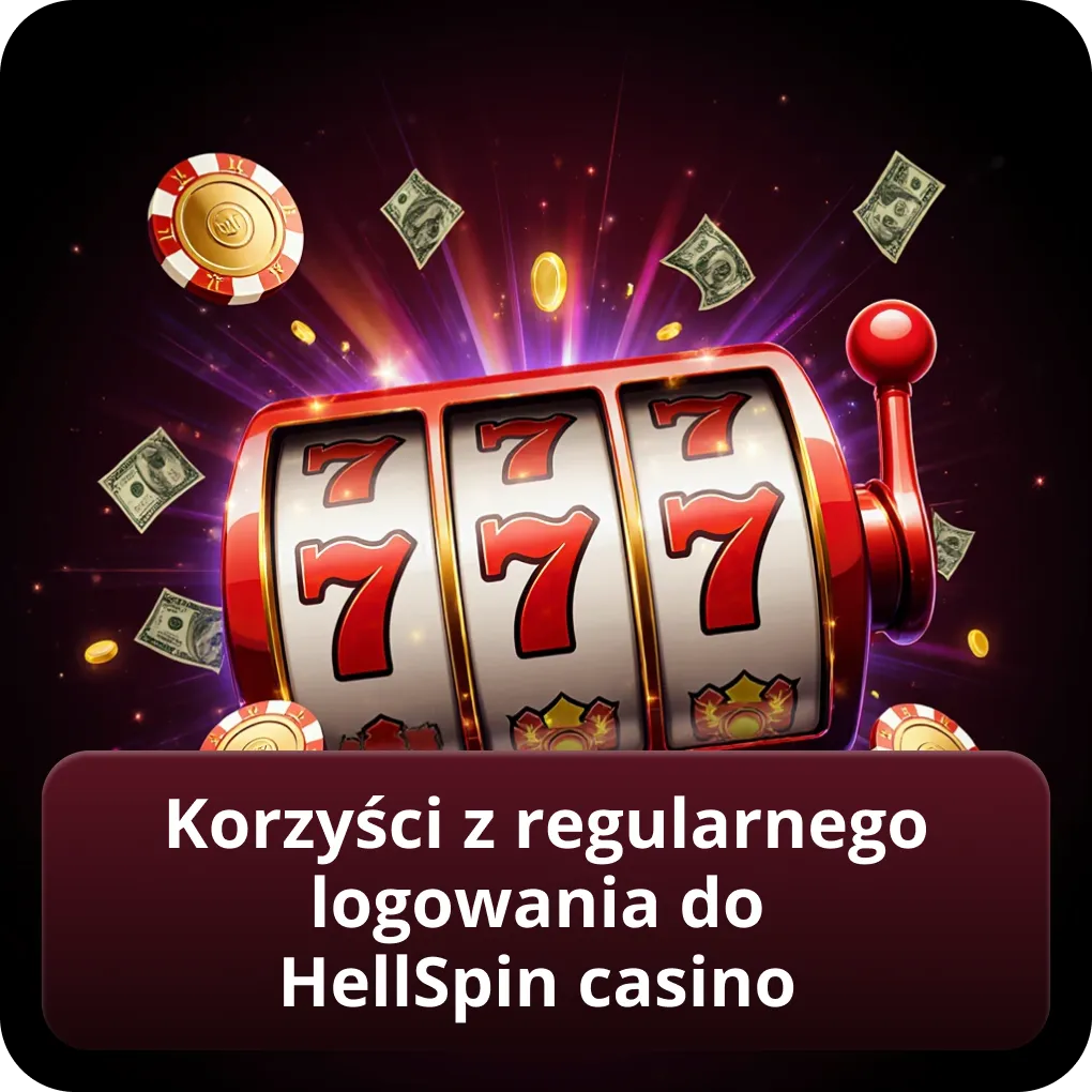 Korzyści z regularnego logowania do Hellspin Casino HellSpin login
